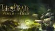 بازی جذاب The Pirates: Plague of the dead + دانلود