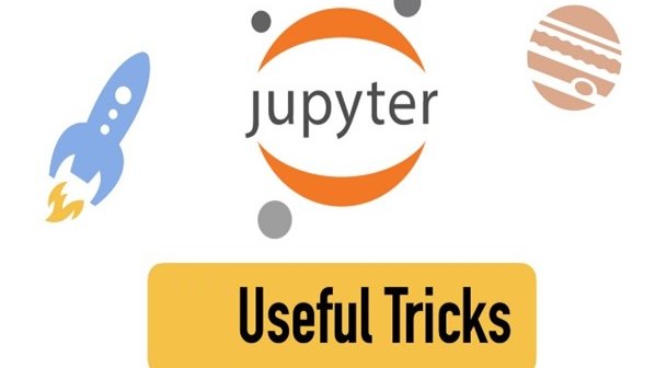 اگر از Jupyter Notebook استفاده می‌کنید از این ترفندها غافل نشوید