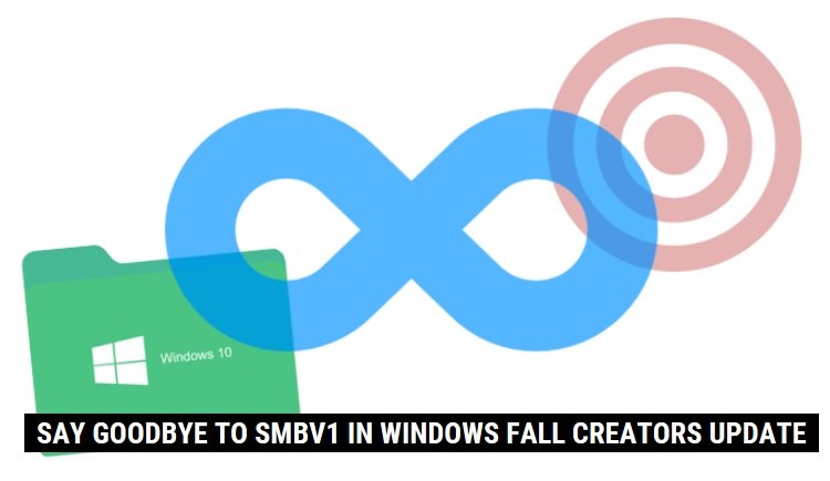 مایکروسافت SMBv1 را در به‌روزرسانی بعدی ویندوز 10 بازنشسته می‌کند