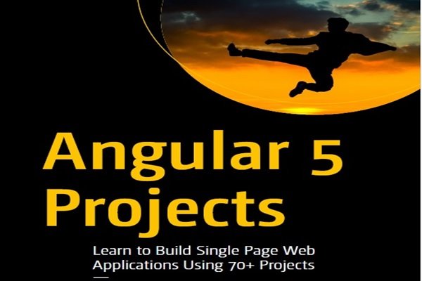 دانلود کنید: آنگولار 5، آموزش ساخت برنامه‌های وب تک صفحه‌ای همراه با 70 مثال کاربردی